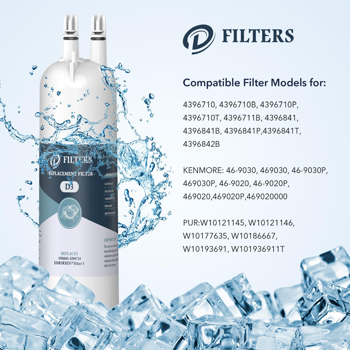 Compatible EDR3RXD1 Filter, 4396841,4396710,469083 Water Filter 3 by D Filters